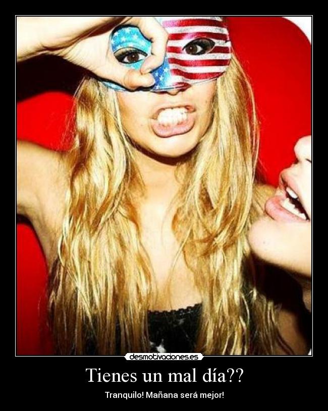 carteles mal dia mejor tranquilo desmotivaciones