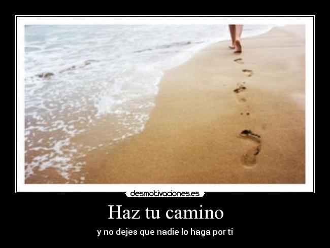 Haz tu camino -