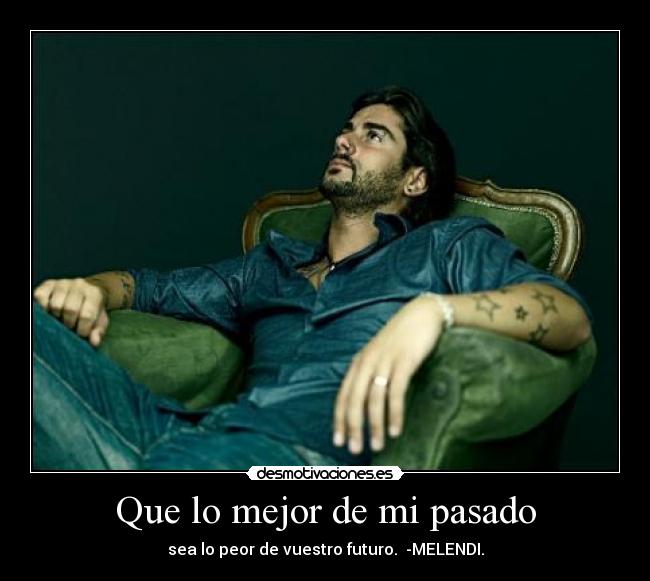 Que lo mejor de mi pasado - 