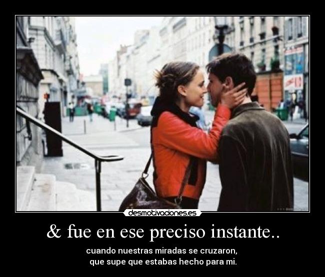 & fue en ese preciso instante.. -