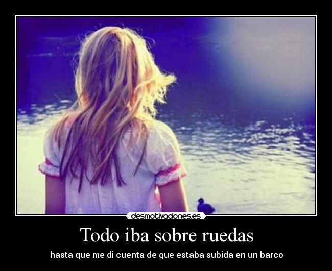 Todo iba sobre ruedas - 