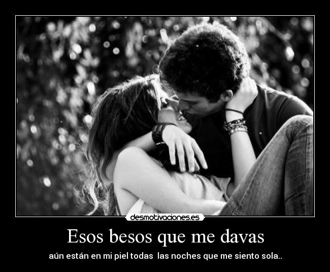 Esos besos que me davas - 