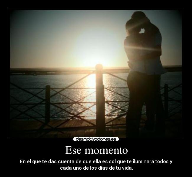Ese momento -