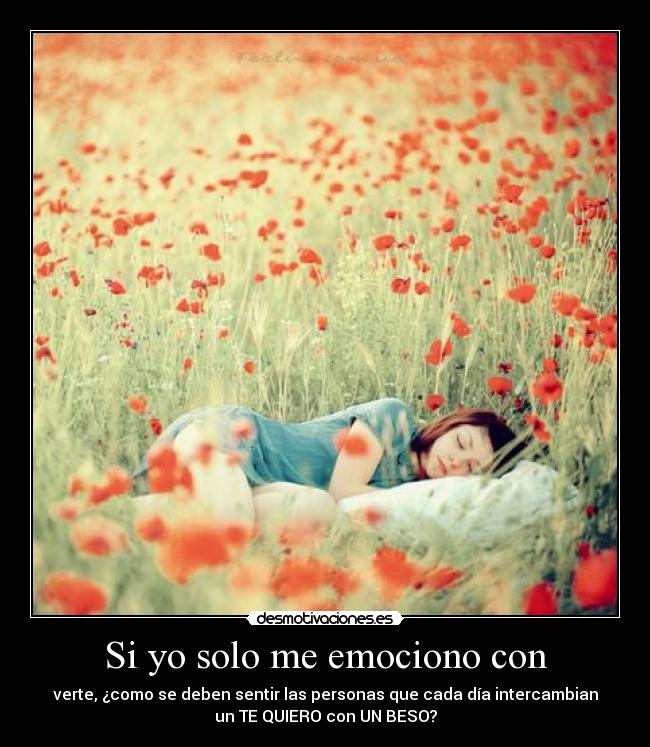 Si yo solo me emociono con -