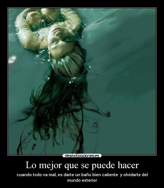 Lo mejor que se puede hacer -