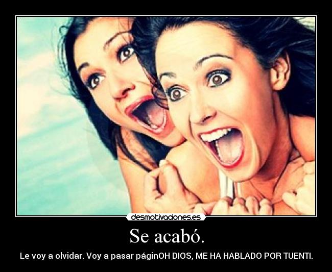 Se acabó. - 