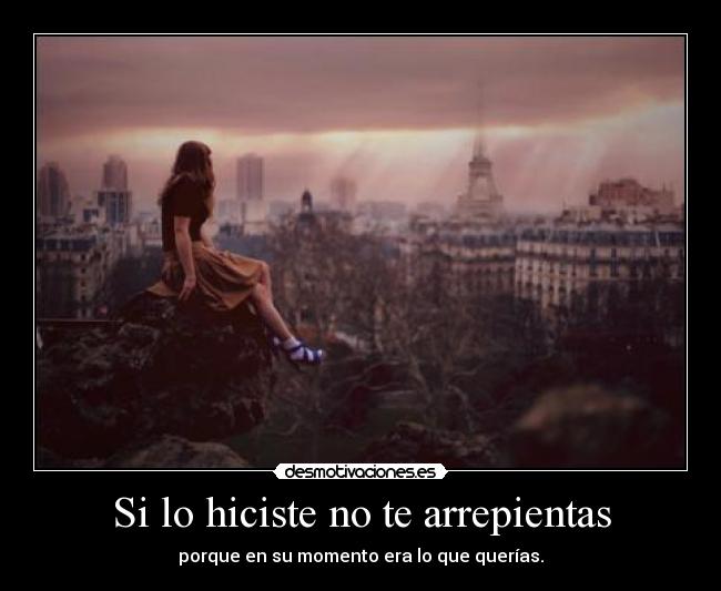 carteles hiciste arrepientas porque momento era que querias desmotivaciones