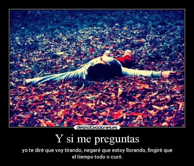 Y si me preguntas - 