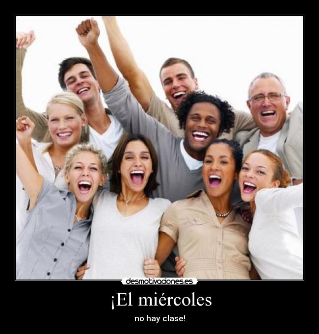 ¡El miércoles - no hay clase!