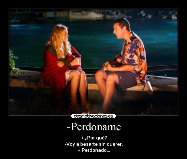 -Perdoname -