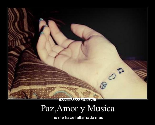 Paz,Amor y Musica - no me hace falta nada mas