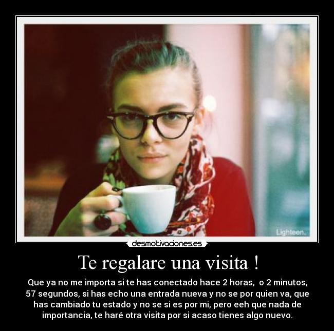 Te regalare una visita ! -