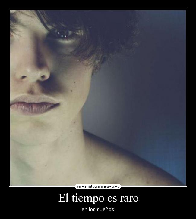 El tiempo es raro - 