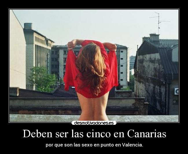 Deben ser las cinco en Canarias -
