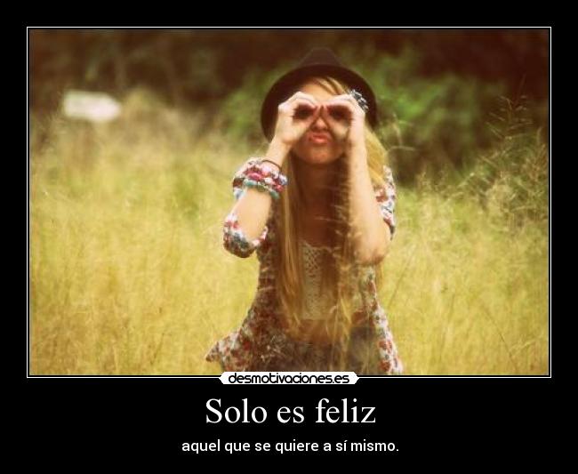 Solo es feliz - 