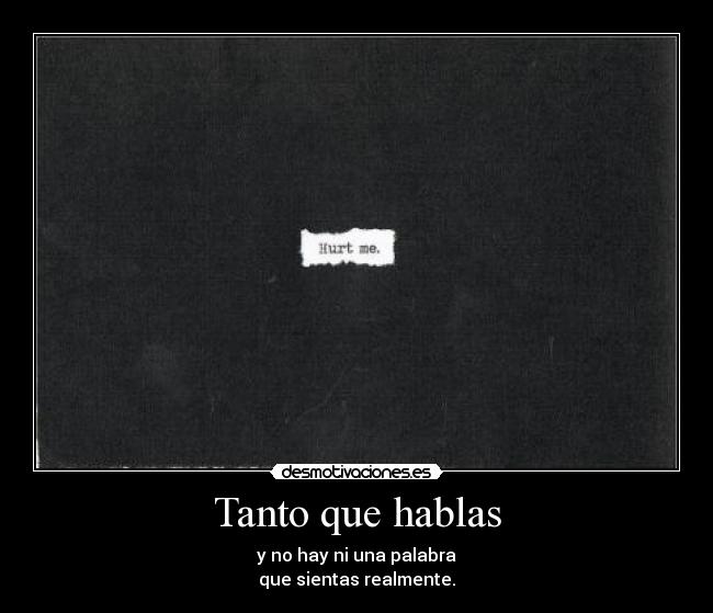 Tanto que hablas - 