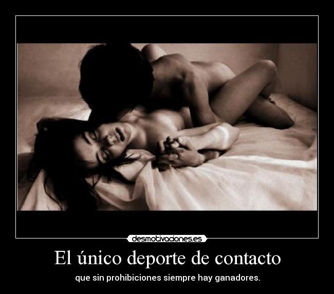 El único deporte de contacto -