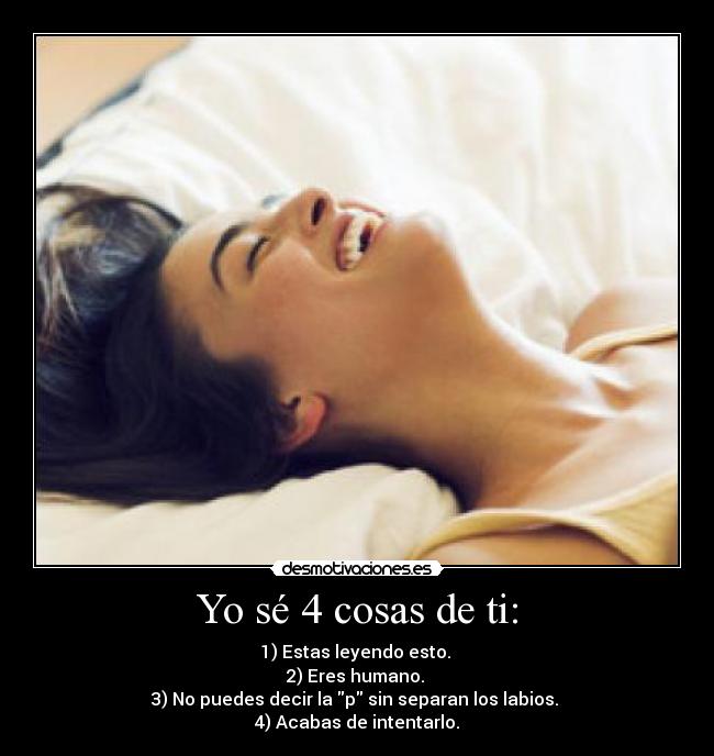 Yo sé 4 cosas de ti: - 