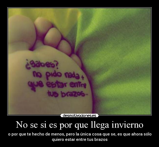 No se si es por que llega invierno - 