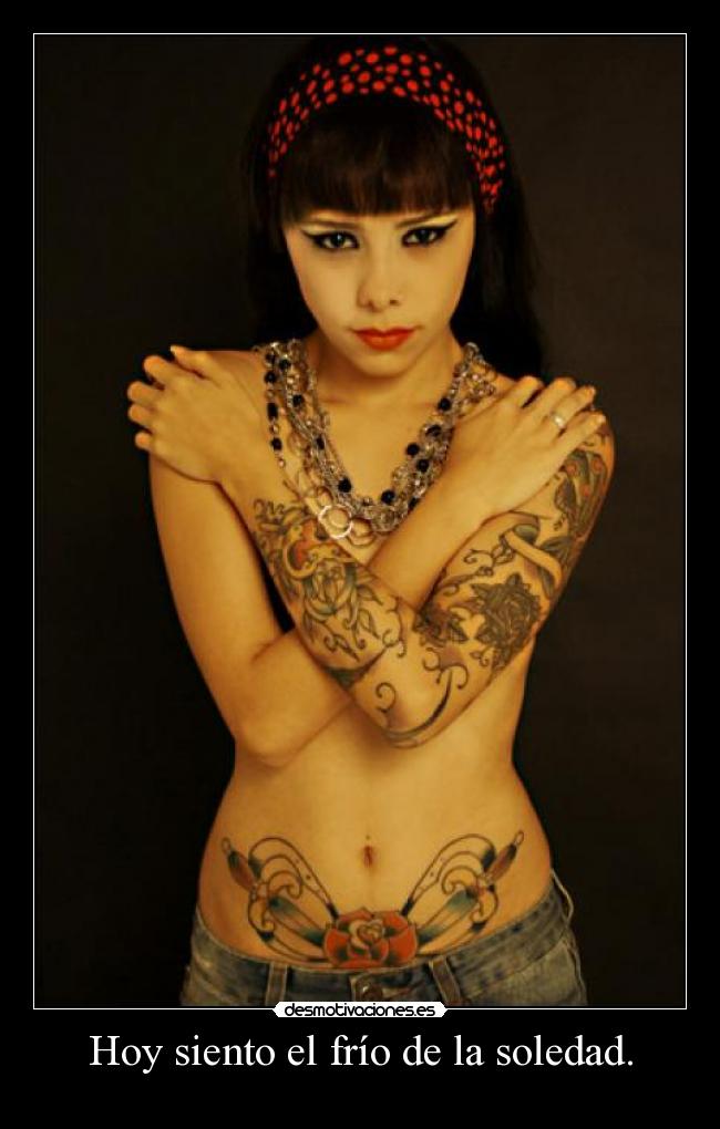 Hoy siento el frío de la soledad. - 
