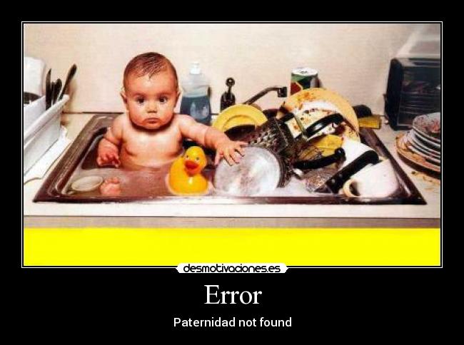 carteles error paternidad desmotivaciones