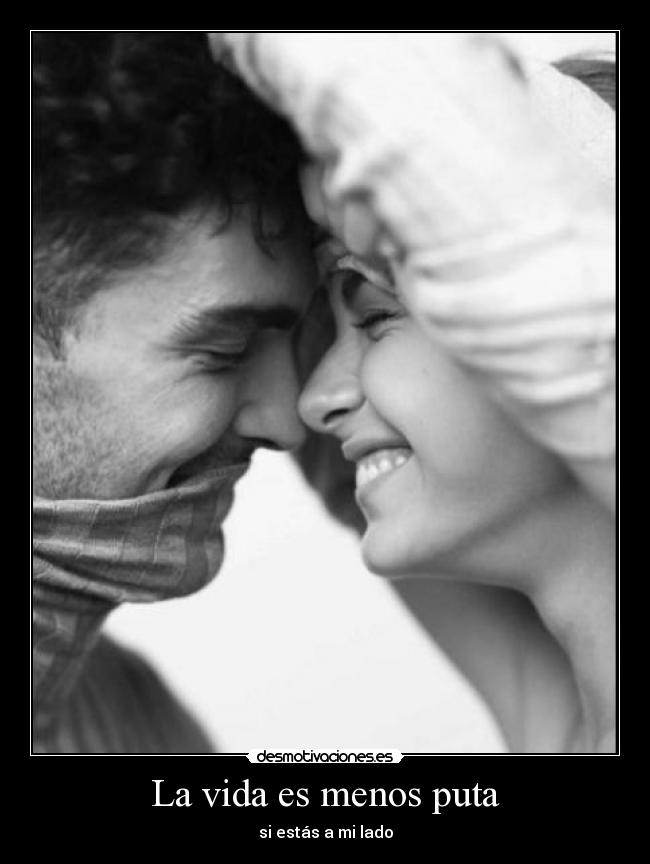 La vida es menos puta -