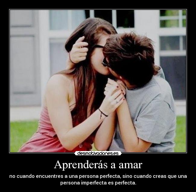 Aprenderás a amar -