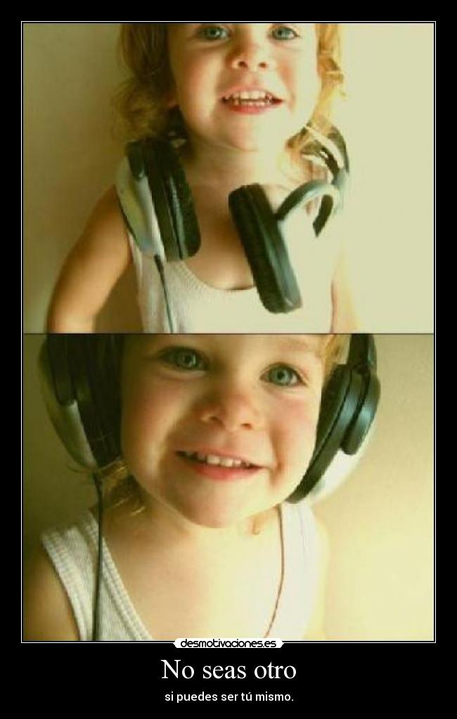 No seas otro - 