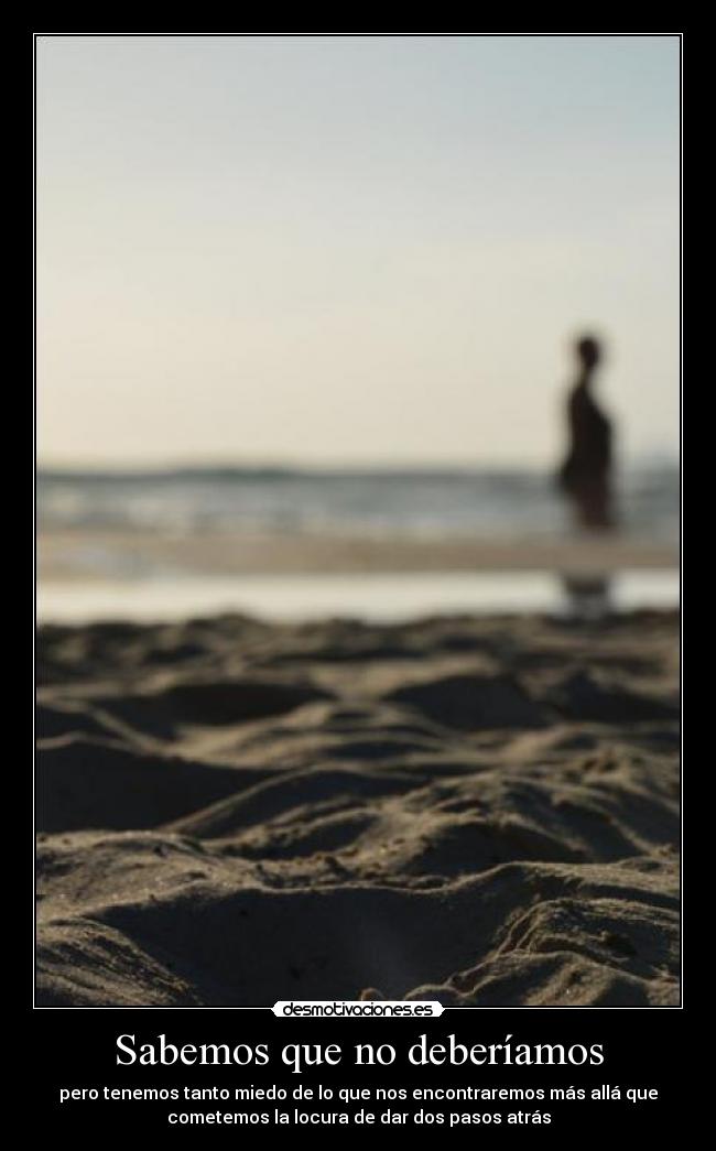 Sabemos que no deberíamos -