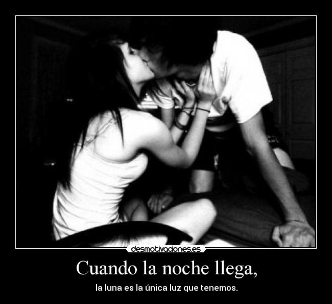 Cuando la noche llega, - 