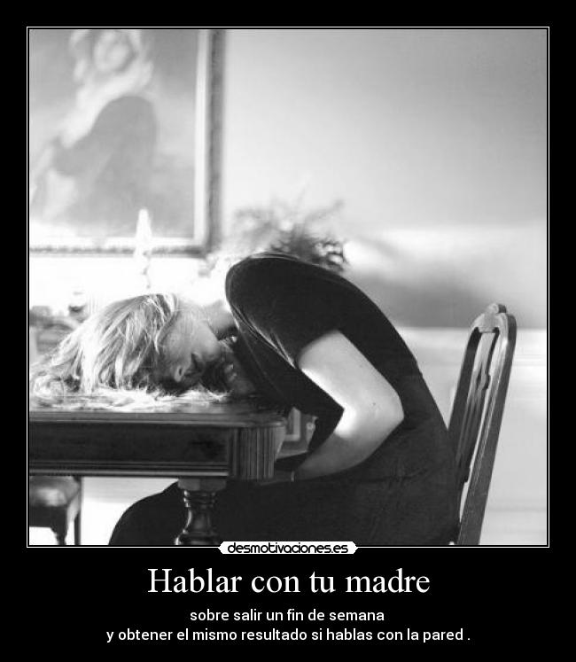 Hablar con tu madre -