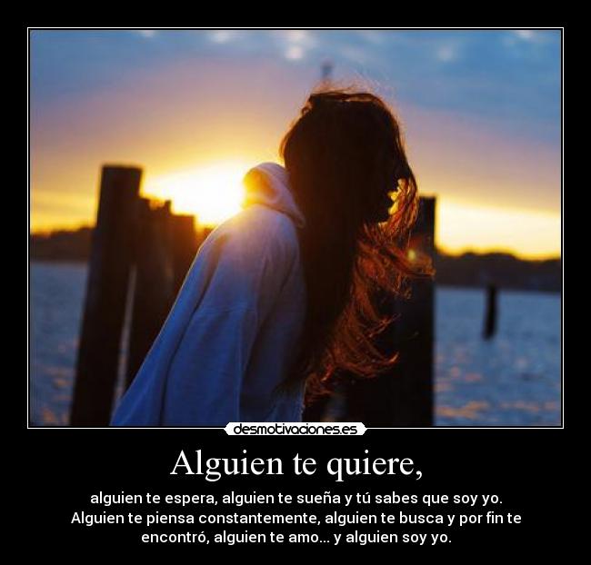 Alguien te quiere, - 