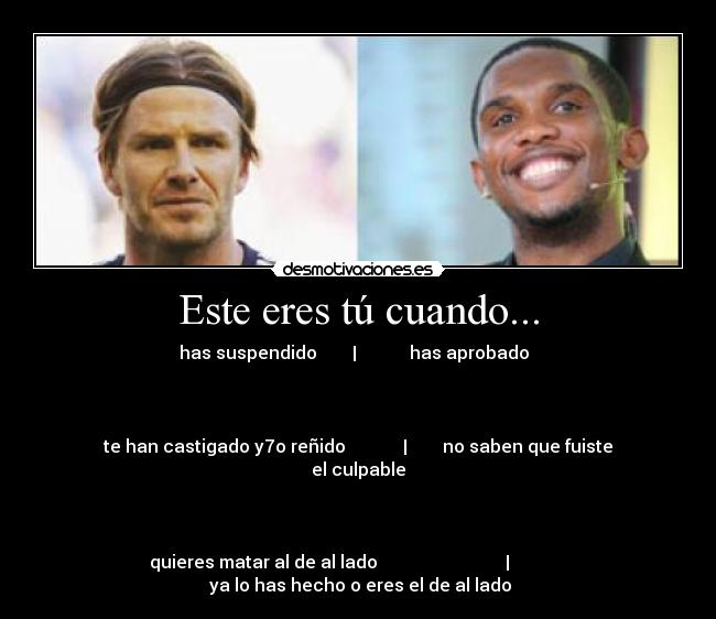 carteles aeiou samuelto etto david robert joseph beckham desmotivaciones