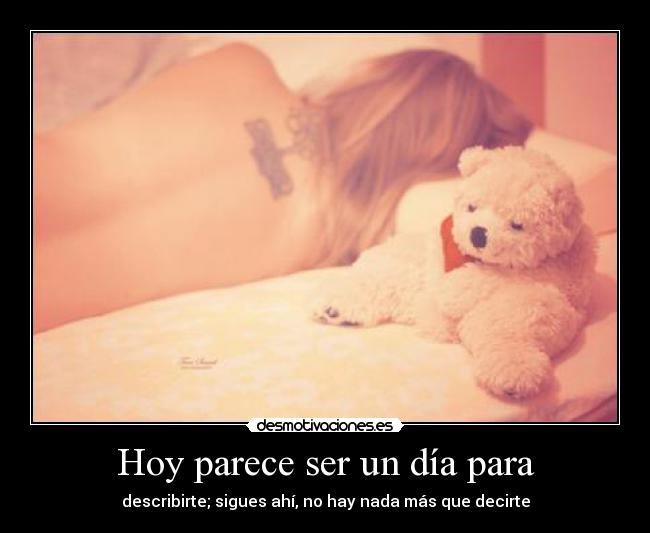 Hoy parece ser un día para -