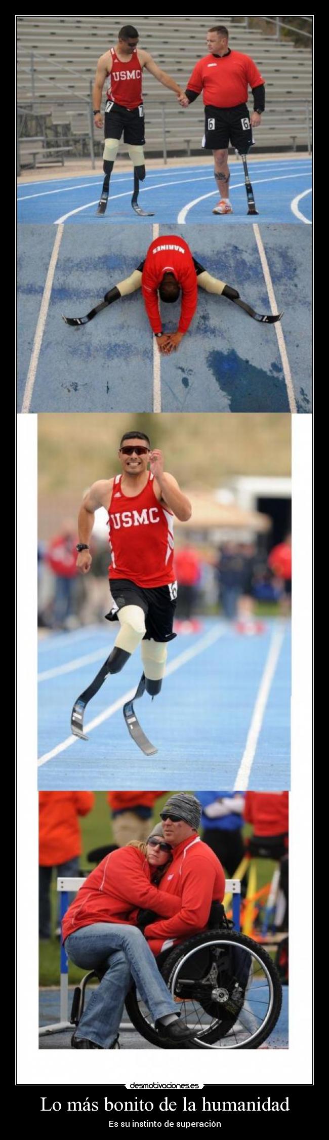 Lo más bonito de la humanidad - Es su instinto de superación