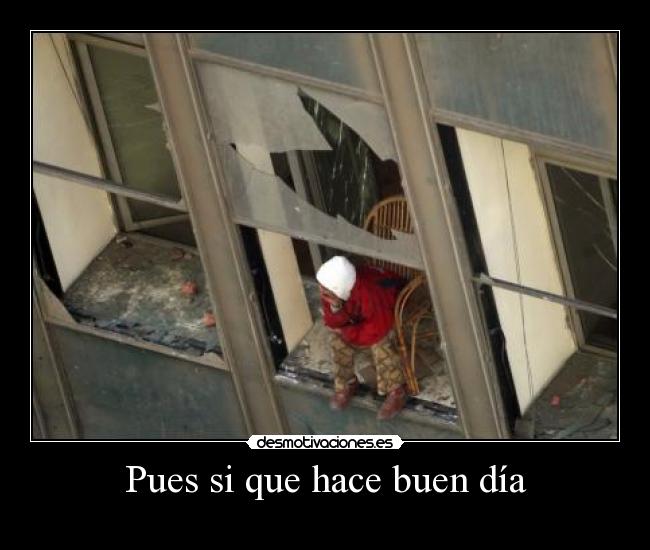 Pues si que hace buen día -