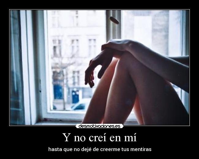 carteles como alguien puede basar una relacion mentiras como desmotivaciones