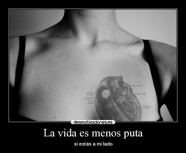 La vida es menos puta -