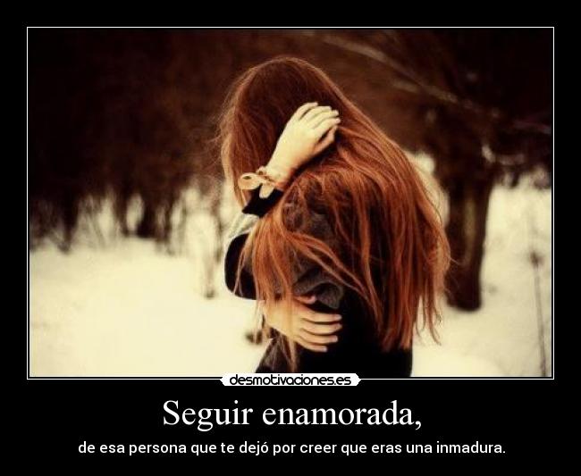 Seguir enamorada, - 