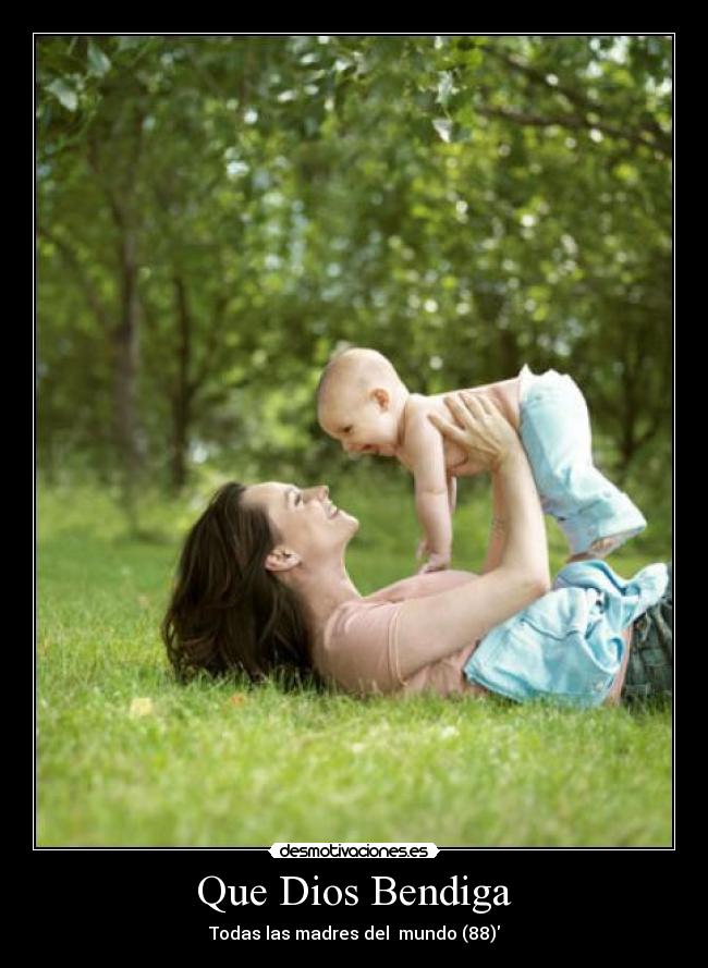 Que Dios Bendiga - Todas las madres del mundo (88)