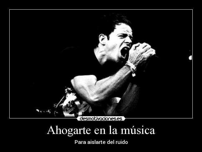 Ahogarte en la música - 