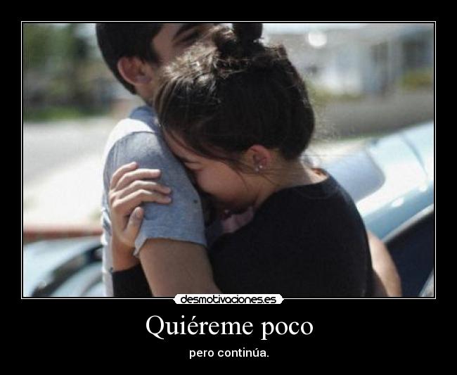 Quiéreme poco - 