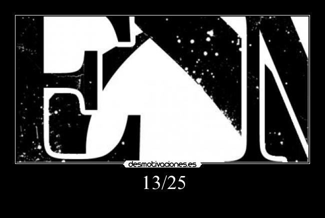13/25 -