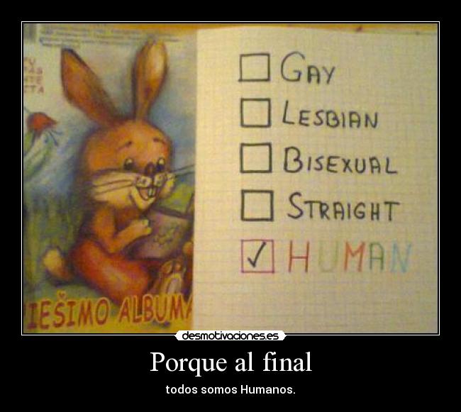 Porque al final -