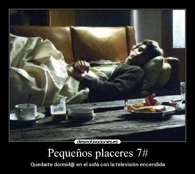 Pequeños placeres 7# -