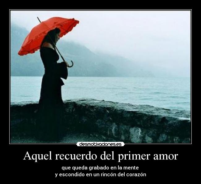 Aquel recuerdo del primer amor -