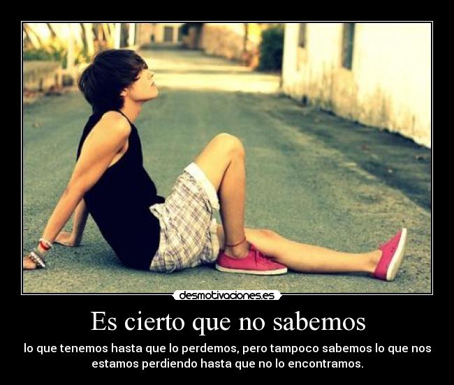 Es cierto que no sabemos - 
