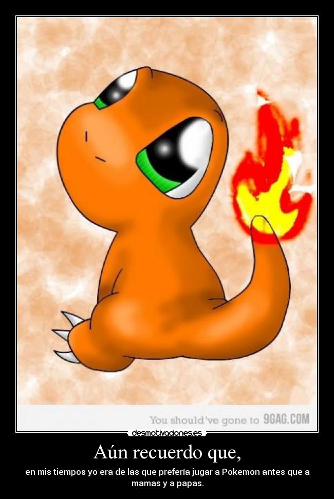 Aún recuerdo que, - 