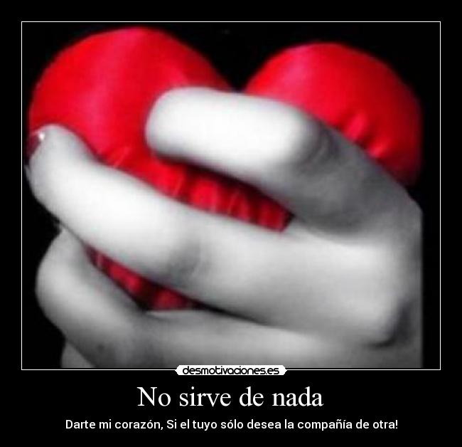 No sirve de nada -