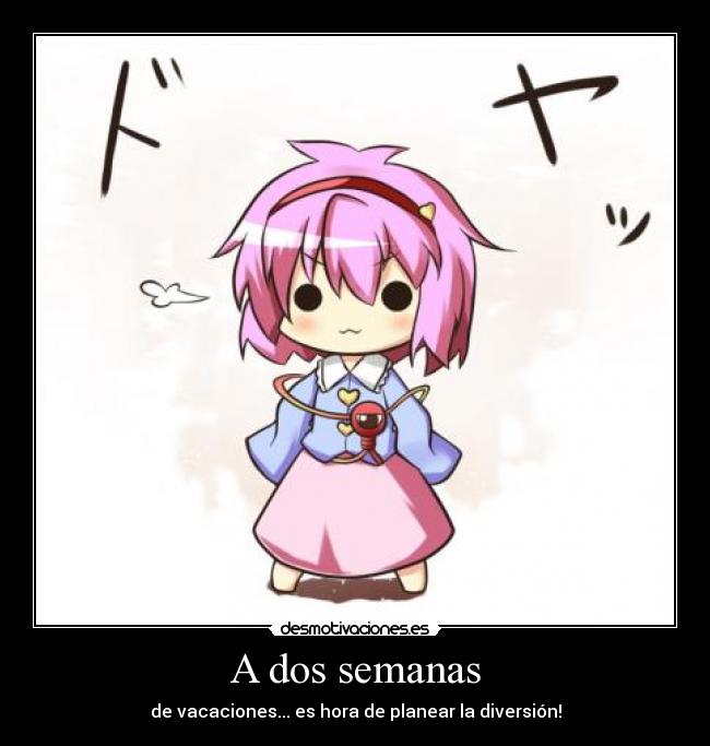A dos semanas - 